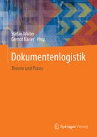 cover of the book Dokumentenlogistik: Theorie und Praxis