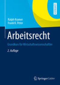 cover of the book Arbeitsrecht: Grundkurs für Wirtschaftswissenschaftler