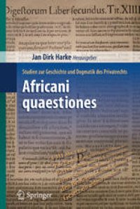 cover of the book Africani quaestiones: Studien zur Geschichte und Dogmatik des Privatrechts