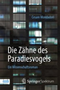 cover of the book Die Zähne des Paradiesvogels: Ein Wissenschaftsroman