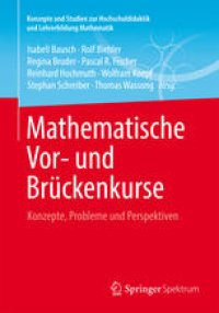 cover of the book Mathematische Vor- und Brückenkurse: Konzepte, Probleme und Perspektiven