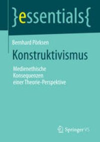 cover of the book Konstruktivismus: Medienethische Konsequenzen einer Theorie-Perspektive