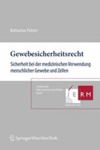 cover of the book Gewebesicherheitsrecht: Sicherheit bei der medizinischen Verwendung menschlicher Gewebe und Zellen