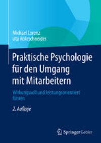 cover of the book Praktische Psychologie für den Umgang mit Mitarbeitern: Wirkungsvoll und leistungsorientiert führen