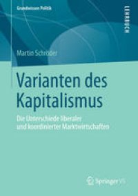 cover of the book Varianten des Kapitalismus: Die Unterschiede liberaler und koordinierter Marktwirtschaften