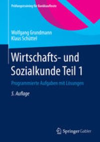 cover of the book Wirtschafts- und Sozialkunde Teil 1: Programmierte Aufgaben mit Lösungen