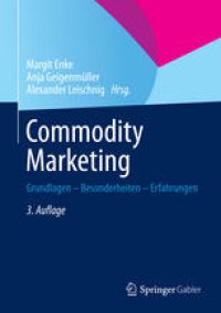 cover of the book Commodity Marketing: Grundlagen - Besonderheiten - Erfahrungen