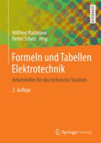 cover of the book Formeln und Tabellen Elektrotechnik: Arbeitshilfen für das technische Studium