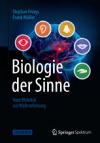 cover of the book Biologie der Sinne: Vom Molekül zur Wahrnehmung