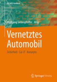 cover of the book Vernetztes Automobil: Sicherheit - Car-IT - Konzepte