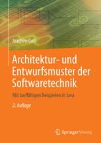 cover of the book Architektur- und Entwurfsmuster der Softwaretechnik: Mit lauffähigen Beispielen in Java