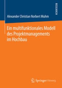 cover of the book Ein multifunktionales Modell des Projektmanagements im Hochbau