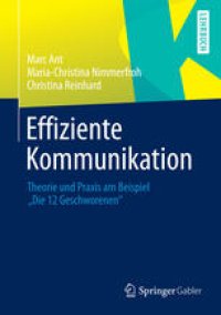 cover of the book Effiziente Kommunikation: Theorie und Praxis am Beispiel "Die 12 Geschworenen"