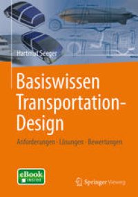 cover of the book Basiswissen Transportation-Design: Anforderungen - Lösungen - Bewertungen