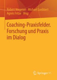 cover of the book Coaching-Praxisfelder. Forschung und Praxis im Dialog