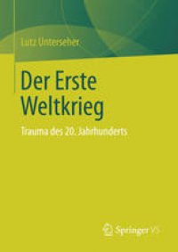 cover of the book Der Erste Weltkrieg: Trauma des 20. Jahrhunderts