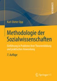 cover of the book Methodologie der Sozialwissenschaften: Einführung in Probleme ihrer Theorienbildung und praktischen Anwendung