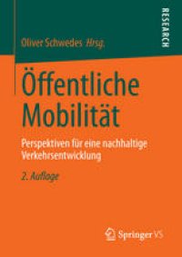 cover of the book Öffentliche Mobilität: Perspektiven für eine nachhaltige Verkehrsentwicklung