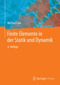 cover of the book Finite Elemente in der Statik und Dynamik