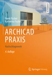 cover of the book ARCHICAD PRAXIS: Nachschlagewerk