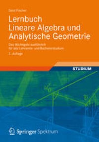 cover of the book Lernbuch Lineare Algebra und Analytische Geometrie: Das Wichtigste ausführlich für das Lehramts- und Bachelorstudium