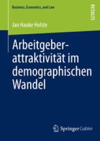 cover of the book Arbeitgeberattraktivität im demographischen Wandel: Eine multidimensionale Betrachtung