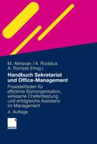 cover of the book Handbuch Sekretariat und Office Management: Der Praxisleitfaden für effiziente Büroorganisation, wirksame Chefentlastung und erfolgreiche Assistenz im Management