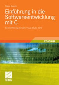 cover of the book Einführung in die Softwareentwicklung mit C: Eine Einführung mit dem Visual Studio 2010