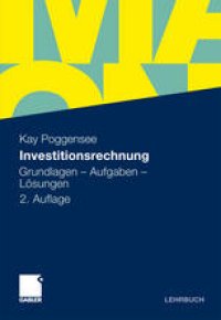 cover of the book Investitionsrechnung: Grundlagen – Aufgaben – Lösungen