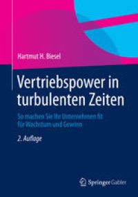 cover of the book Vertriebspower in turbulenten Zeiten: So machen Sie Ihr Unternehmen fit für Wachstum und Gewinn