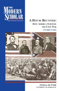 cover of the book A house reunited : how America survived the Civil War