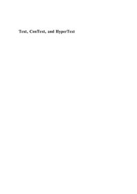 cover of the book Text, ConText, and HyperText : writing with and for the computer