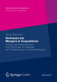 cover of the book Vertrauen bei Mergers & Acquisitions: Analyse der Determinanten und Wirkungen am Beispiel der Privatisierung von Krankenhäusern