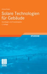 cover of the book Solare Technologien für Gebäude: Grundlagen und Praxisbeispiele