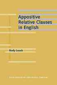 cover of the book Appositive relative clauses in English : discourse functions and competing structures