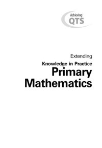 cover of the book Primary mathematics : extending knowledge in practice