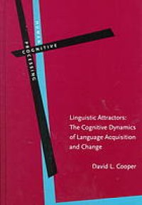 cover of the book Linguistic attractors : the cognitive dynamics of language acquisition and change