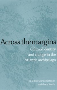 cover of the book Across the Margins: Cultural Identity and Change in the Atlantic Archipelago