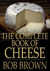 cover of the book The complete book of cheese