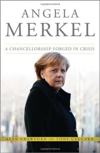 cover of the book Angela Merkel: A Chancellorship Forged in Crisis