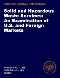 cover of the book Solid and Hazardous Waste Services: An Examination of U.S. and Foreign Markets