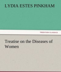 cover of the book Treatise on the Diseases of Women