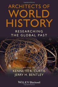 cover of the book Architects of World History: Researching the Global Past