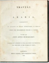 cover of the book Travels in Arabia; Comprehending an Account of Those Territories in Hedjaz Which the Mohammedans Regard as Sacred