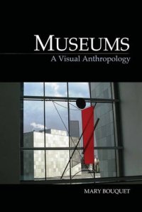 cover of the book Museums: A Visual Anthropology