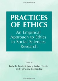 cover of the book Practices of Ethics: An Empirical Approach to Ethics in Social Sciences Research