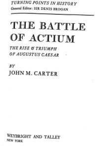 cover of the book The Battle of Actium. The Rise & Triumph of Augustus Caesar.