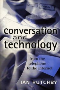 cover of the book Conversation and Technology: From the Telephone to the Internet