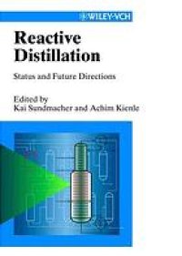 cover of the book Reactive distillation : status and future directions