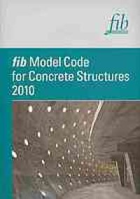 cover of the book fib model code for concrete structures 2010